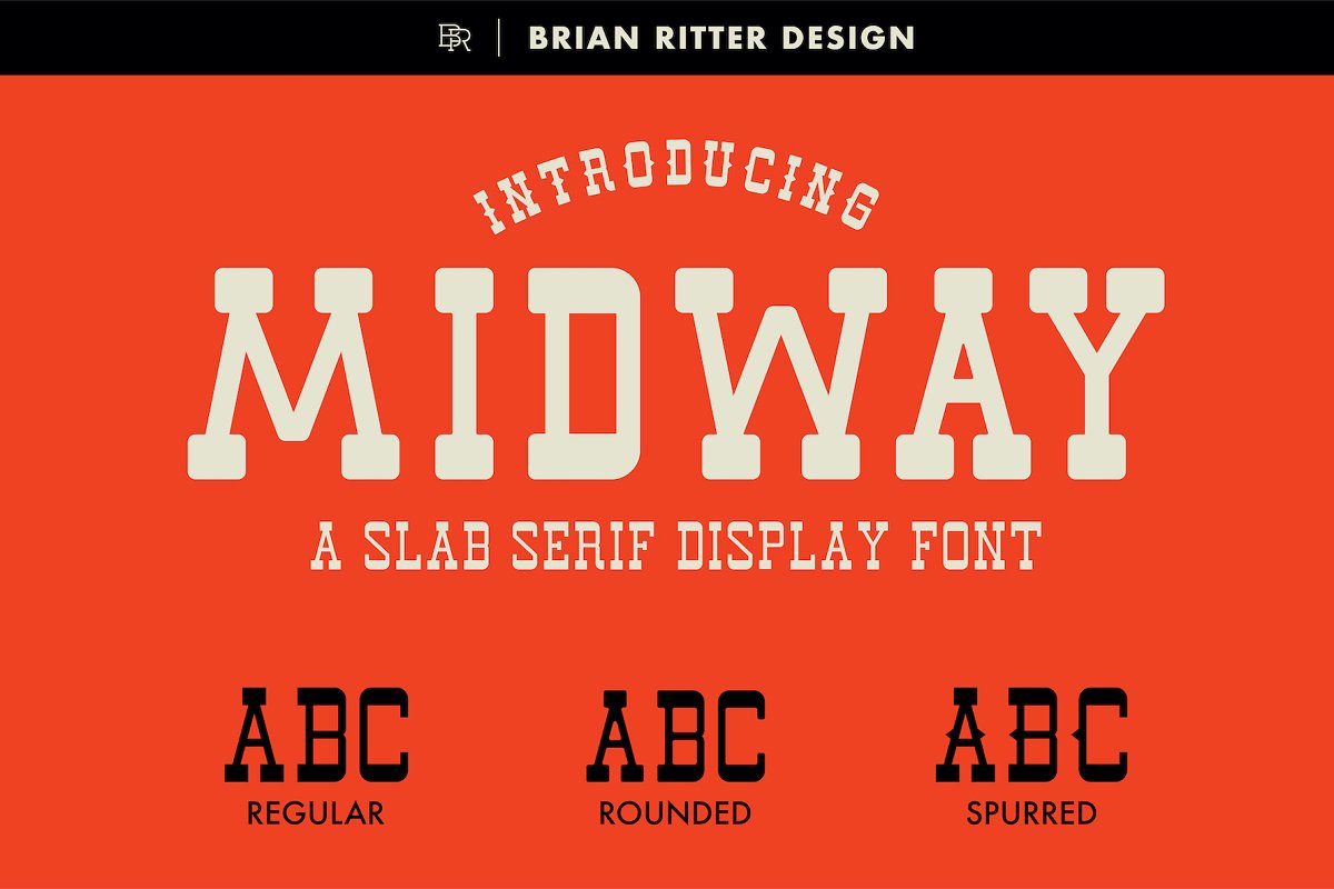 Midway - Slab Serif Font - Brian Ritter Design